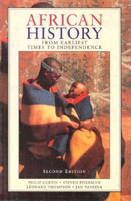 African History - Curtin, Philip, and Feierman, S, and Thompson, L