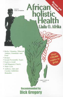 African Holistic Health - Afrika, Llaila O