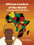 African Leaders of the World Coloring & Activity Book