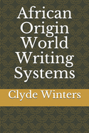 African Origin World Writing Systems