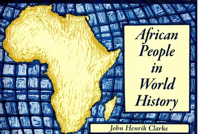 African People in World History - Clarke, John Henrik