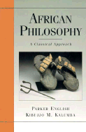 African Philosophy: A Classical Approach