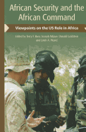 African Security and the African Command: Viewpoints on the US Role in Africa