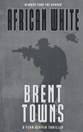 African White: A Team Reaper Thriller