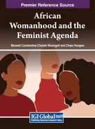 African Womanhood and the Feminist Agenda