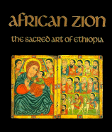 African Zion: The Sacred Art of Ethiopia