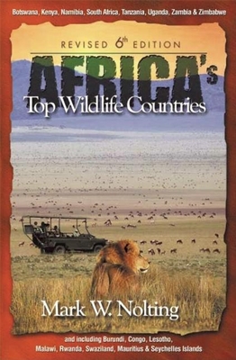 Africa's Top Wildlife Countries - Nolting, Mark W