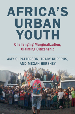 Africa's Urban Youth - Patterson, Amy S, and Kuperus, Tracy, and Hershey, Megan