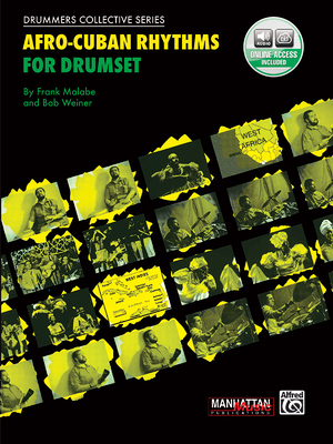 Afro-Cuban Rhythms for Drumset: Book & Online Audio - Malabe, Frank, and Weiner, Bob
