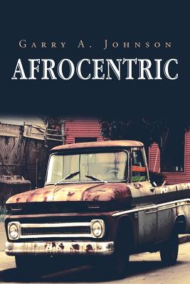 Afrocentric - Johnson, Garry A