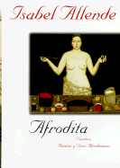 Afrodita: Cuentos, Recetas Y Otros Afrodisiacos
