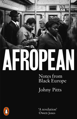 Afropean: Notes from Black Europe - Pitts, Johny