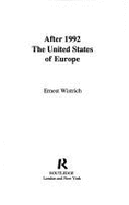 After 1992: The United States of Europe