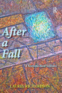 After a Fall: A Sociomedical Sojourn