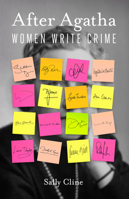 After Agatha: Women Write Crime - Cline, Sally