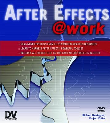 After Effects @ Work: DV Expert Series - Harrington, Richard (Editor)