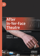 After In-Yer-Face Theatre: Remnants of a Theatrical Revolution