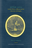 After Jena: Goethe's Elective Affinities and the End of the Old Regime