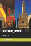 After Luke, Book II