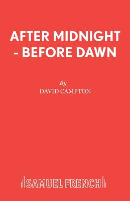 After Midnight, before Dawn - Campton, David