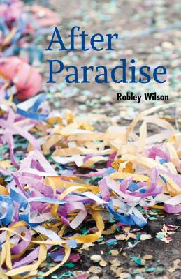 After Paradise - Wilson, Robley