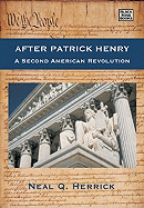 After Patrick Henry: A Second American Revolution