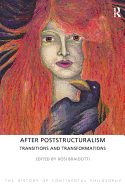 After Poststructuralism: Transitions and Transformations