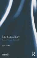 After Sustainability: Denial, Hope, Retrieval