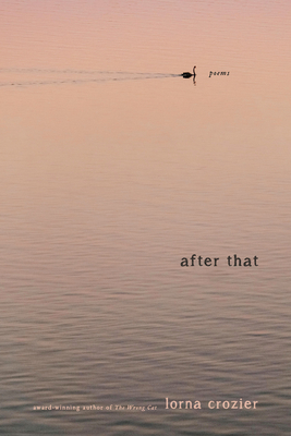 After That: Poems - Crozier, Lorna