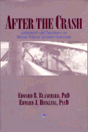 After the Crash: Assessment and Treatment of Motor Vehicle Accident Survivors