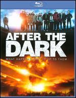 After the Dark [Blu-ray] - John Huddles