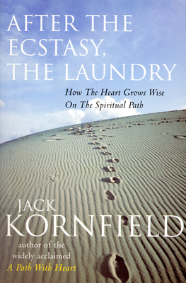 After The Ecstasy, The Laundry - Kornfield, Jack