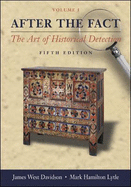 After the Fact: The Art of Historical Detection, Volume I 2005
