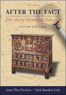 After the Fact, Volume 1: The Art of Historical Detection