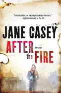 After the Fire: A Maeve Kerrigan Thriller