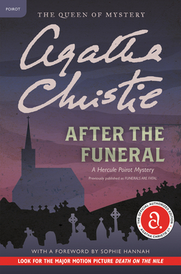 After the Funeral: A Hercule Poirot Mystery: The Official Authorized Edition - Christie, Agatha
