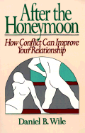 After the Honeymoon: How Conflict Can Improve Your Relationship