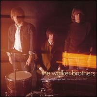 After the Lights Go Out: The Best of 1965-1967 - The Walker Brothers