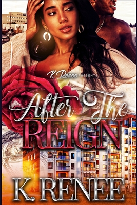After The Reign - Renee, K
