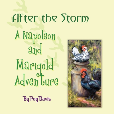 After the Storm: A Napoleon and Marigold Adventure - Davis, Peg