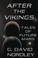 After the Vikings: Tales of Future Mars
