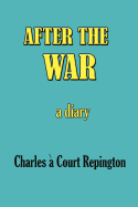 After the War: A Diary