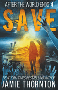 After the World Ends: Save (Book 4)