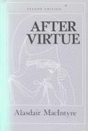 After Virtue: A Study in Moral Theory - Macintyre, Alasdair