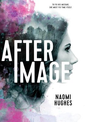 Afterimage - Hughes, Naomi