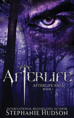 Afterlife: A Demon King Paranormal Romance - Hudson, Stephanie