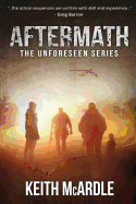 Aftermath: The Unforeseen Series Book Two