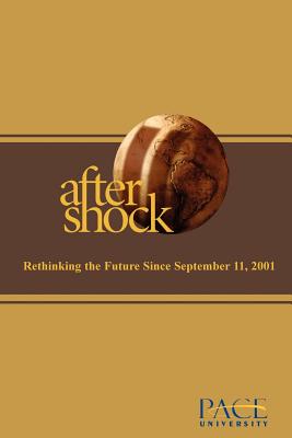 Aftershock: Rethinking the Future After September 11, 2001 - Hall, Katie (Editor)