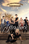 Aftershock: The Hollywood High Chronicles - Book 5