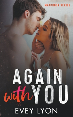 Again With You - Lyon, Evey